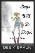 Boys Will Be Boys: A #metoo Story