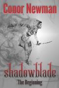 Shadowblade: Book 1 - The Beginning