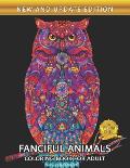 Fanciful Animals Coloring Book for Adults: Easy and Beautiful Animals Coloring Pages for Stress Relieving Design