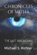 Chronicles of Mitha: The Last Arcadian
