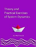 Theory and Practical Exercises of System Dynamics