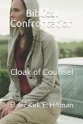 Biblical Confrontation: Cloak of Counsel