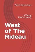 West of The Rideau: A Young Man's Journey