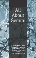 All About Gemini: An Astrological Guide to Personality, Friendship, Compatibility, Love, Marriage, Career, and More! New Expanded Editio
