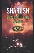 Shar?sh: El Saurio de Los Astros