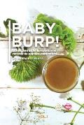 BABY BURP! (20 ingeniosas y nutritivas papillas para beb?s): Baby food recipes.(Spanish Edition)