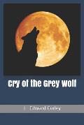 Cry of the Grey Wolf