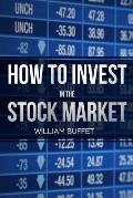 How to Invest in the Stock Market: 2 Manuscripts Secrets of the World's Best Stock Market Investors