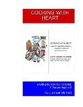 Cooking with Heart: HAVING FUN IN THE KITCHEN: A Doctors Approach Richard A Leff, MD FACC