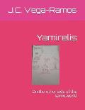 Yamirelis: On the Other Side of the Same World