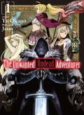 Unwanted Undead Adventurer Light Novel Volume 1
