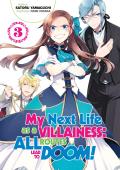 My Next Life as a Villainess All Routes Lead to Doom Volume 3