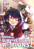 I Shall Survive Using Potions Volume 8