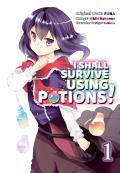 I Shall Survive Using Potions Volume 01