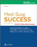 Med-Surg Success: Nclex-Style Q&A Review