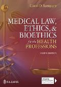 Medical Law Ethics & Bioethics for the Health Professions Eighth Edition