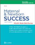 Maternal and Newborn Success: Nclex(r)-Style Q&A Review