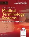 Medical Terminology Systems Updated: A Body Systems Approach: A Body Systems Approach