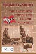The Pact with the Death of Emil Kosztka