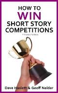 How to Win Short Story Competitions: Second Edition