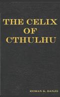 The Celix of Cthulhu