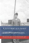 A Soldier's Journey: He Survived the Deadliest Battle in Wwii, Was a Prisoner of War and Escaped the Nazis, and Left a Lasting Legacy of Lo