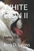 White Lion II: Man Eater