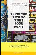 14 things that rich do that poor don't: Have you ever wondered why the wealthy say your so money
