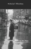 Cross Vignettes: Selections from the History of Cross, Massachusetts
