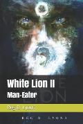 White Lion II: Man-Eater