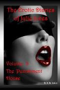The Erotic Diaries of Julie Jones: The Punishment House - Volume 3
