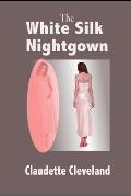 The White Silk Nightgown