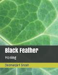 Black Feather: Honing