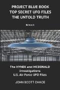 Project Blue Book: Top Secret UFO Files: The Untold Truth