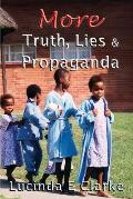 More Truth, Lies and Propaganda