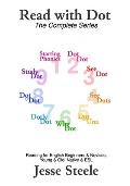 Read with Dot - The Complete Series 1-9: Reading for English Beginners & Novices, Young & Old, Native & ESL (from PinkWrite)