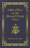 Little Office of the Blessed Virgin Mary: 1867 John F. Fowler Edition