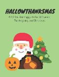 Hallowthanksmas: A Holiday Planning Guide for Halloween, Thanksgiving and Christmas