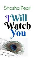I Will Watch You: Four Short Tales of Jewish Love and Lust