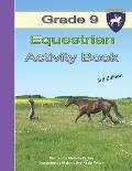 Grade 9 Equestrian Activity Book