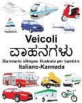Italiano-Kannada Veicoli Dizionario bilingue illustrato per bambini