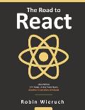 The Road to React: Your journey to master plain yet pragmatic React.js