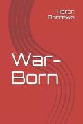 War-Born