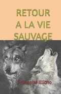 Retour a la Vie Sauvage