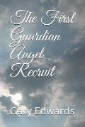 The First Guardian Angel Recruit