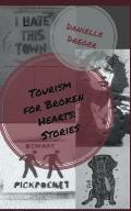 Tourism for Broken Hearts: Stories