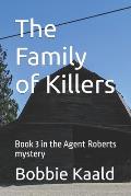 The Family of Killers: Book 3 in the Agent Robert's mystery