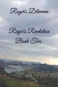 Roger's Dilemma (Roger's Revelation, Book Two): An Emma: Ancestor's Tales Vingette