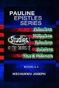 Pauline Epistles Series: (Books 1-5)