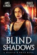 Blind Shadows: A Griffin & Price Novel